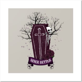 Never Better Skeleton Halloween Posters and Art